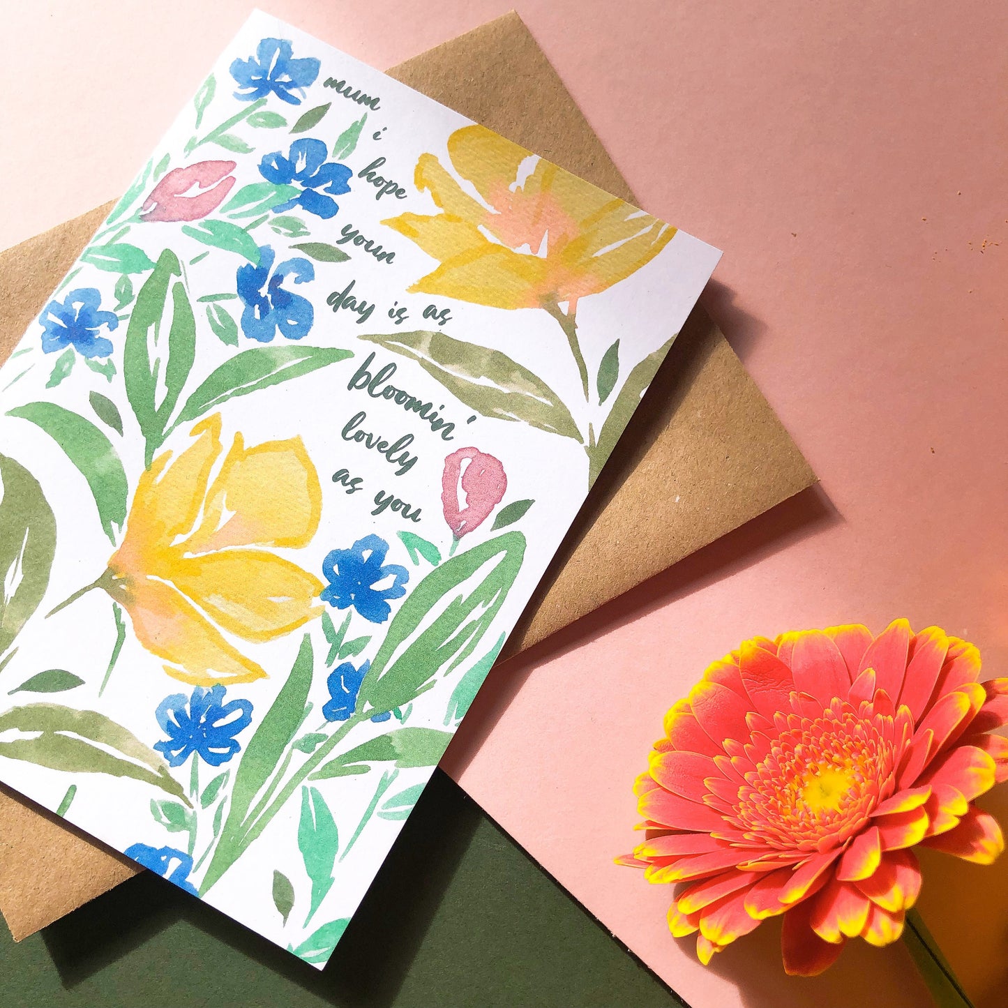 Mum, I Hope Your Day Is As Bloomin’ Lovely As You