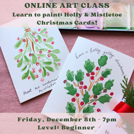 Online Art Class: Watercolour Christmas Cards!