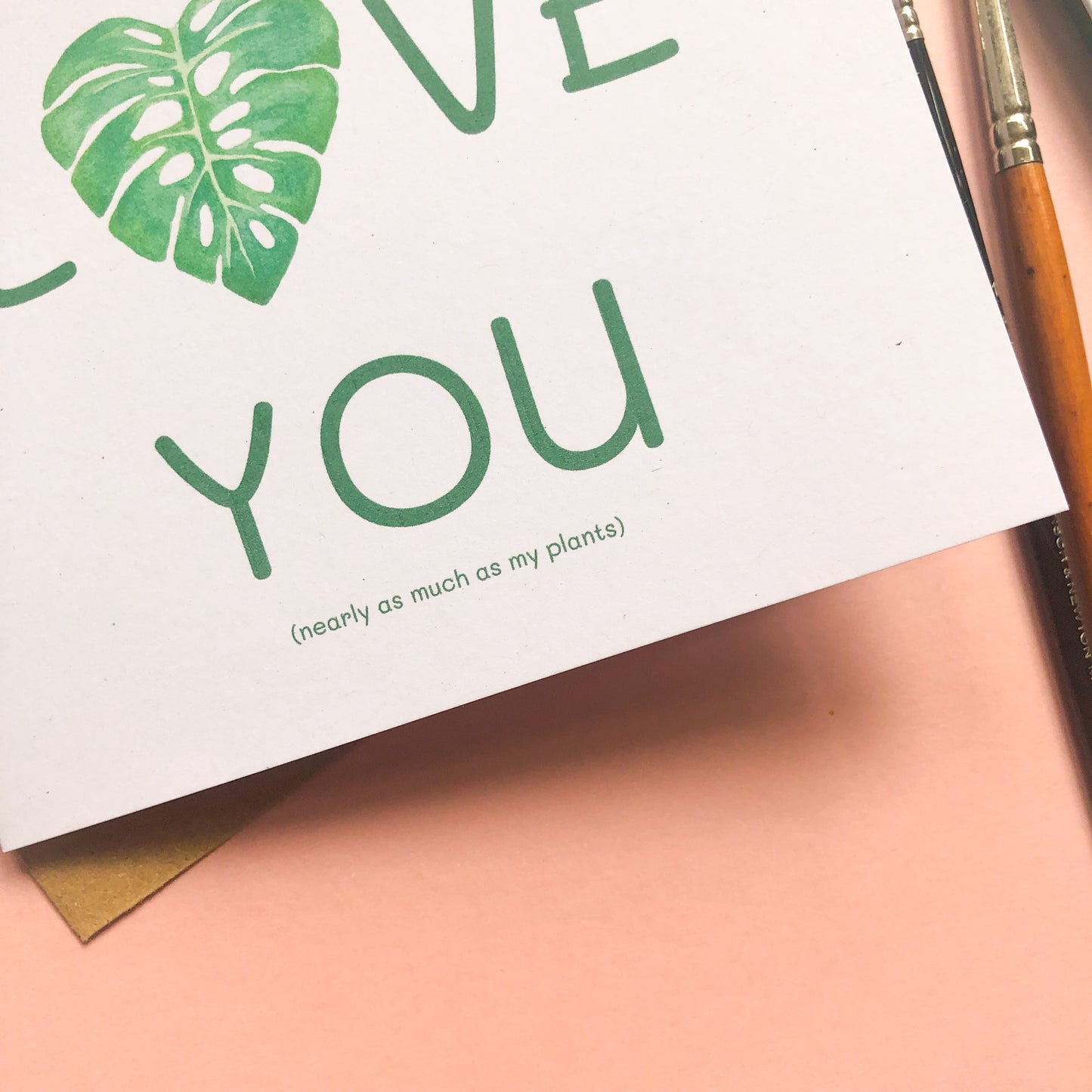 I Love You (nearly as much as my plants) Valentine's Day Card